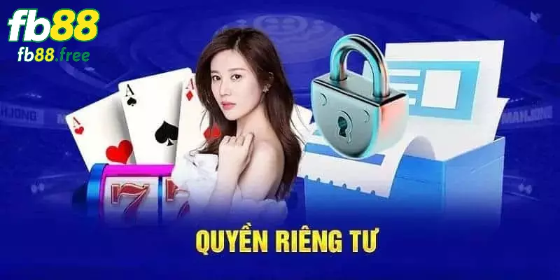 Chia sẻ một số thông tin về quyền riêng tư tại FB88
