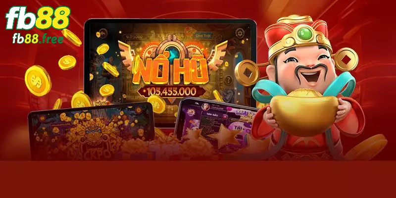 Nhìn qua tổng quan về sảnh chơi nổ hũ tại FB88